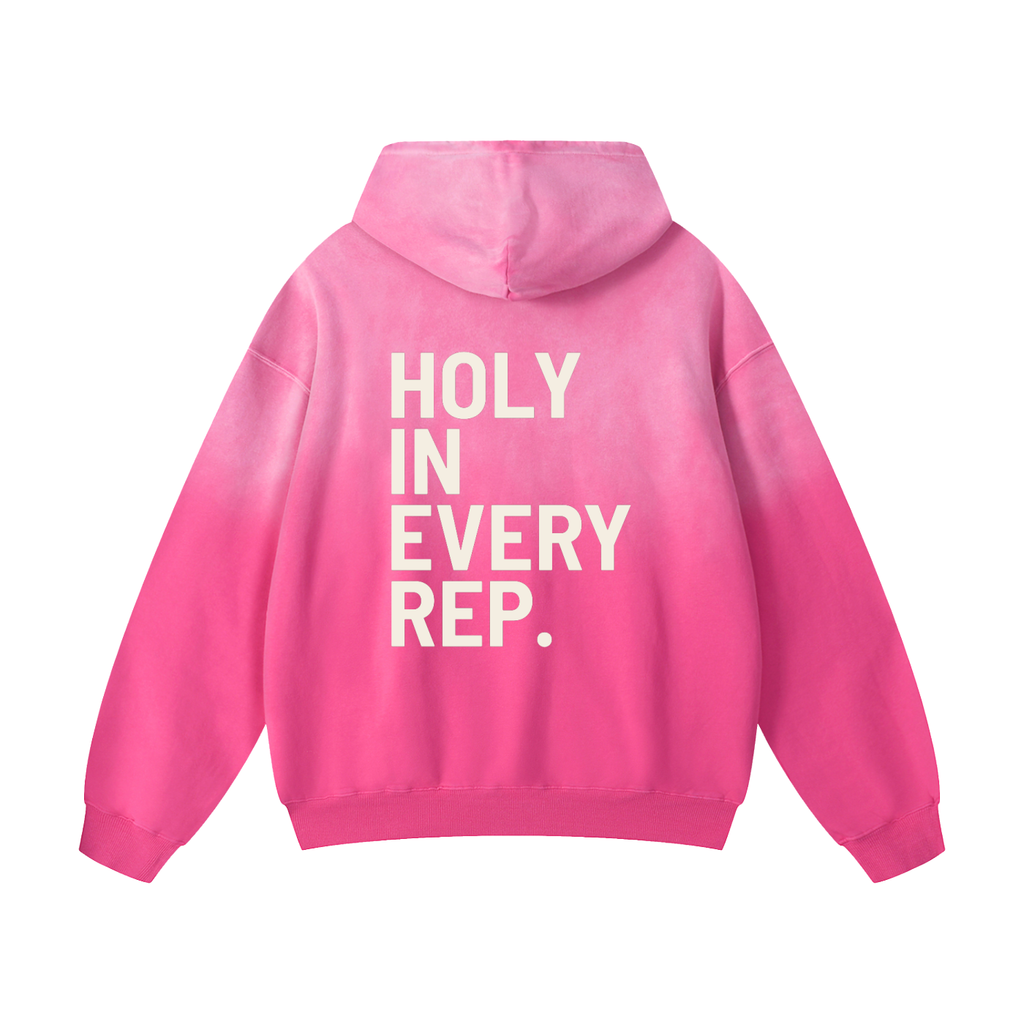 Holy in every rep hoodie